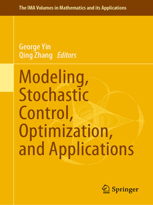 cover image of Modeling, Stochastic Control, Optimization, and Applications